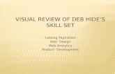 Visual Review Of Deb Hide’S Skill Set