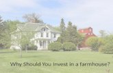 Why Should You Invest in a Farmhouse?