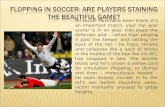 FLOPPING IN SOCCER: ARE PLAYERS STAINING THE BEAUTIFUL GAME?