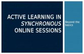 Active Teaching & Learning in Online Synchronous Sessions