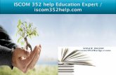 Iscom 352 help education expert   iscom352help.com