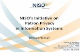 NISO’s Initiative on  Patron Privacy  in Information Systems