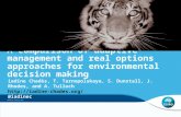 Comparing adaptive management and real options approaches: slides and pre-print