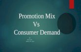 Promotion Mix Vs Consumer Demand by Tolulope Ofi