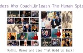 Leaders Who Coach, Unleash The Human Spirit