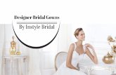 Designer Bridal Gowns by Instyle Bridal