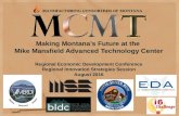 Manufacturing Consortium of Montana: Making Montana's Future at the Mike Mansfield Advanced Technology Center