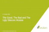 #SUGDE The good, the bad and the ugly Sitecore module