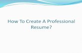 How to create a professional Resume?