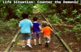 Your Life Situation: Counter the Demonic Lies