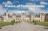 Palace of fontainebleau