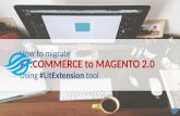 How to use xt Commerce to Magento 2.0 migration tool by LitExtension
