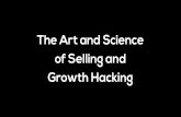 The Art and Science of Selling and  Growth Hacking