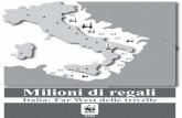 Milioni di regali - Italia: Far West delle trivelle” dossier WWF