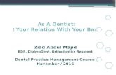 As A Dentist: Your Relation With your Bank!