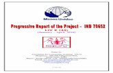 The progressive report of the project Ref  No: IND-70652 LVI E (44)