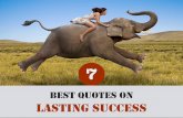7 best quotes on lasting success