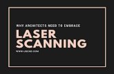 Why Architects Need to Embrace Laser Scanning
