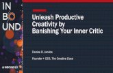 Unleash Productive Creativity by Banishing Your Inner Critic
