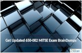 Get Updated 650-082 MITSE Exam BrainDumps
