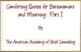 Comforting Quotes for Bereavement and Mourning:  Part I