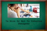 To hire or not to interior designer