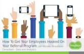 How to get your employees hooked on you referral scheme