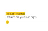 Product roadmap  statistics are your road signs