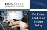 Pros & Cons: Cloud-Based Software Testing