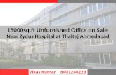 15000sq.ft Unfurnihsed Brand New Office on Rent-Lease Near Zydus Hospital at Thaltej Ahmedabad
