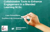 Collaborative Tools to Enhance Engagement in a Blended Learning M.Sc.