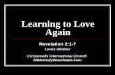 Revelation 2:1-7 Ephesus-Learning to Love Again (Lewis Winkler)