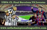 Watch Here Live UEFA CL Final Barcelona vs Juventus