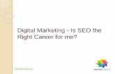 Digital Marketing - Is SEO the Right Career for me?