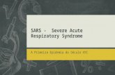 Sars    severe acute respiratory syndrome