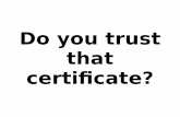 Do you trust that certificate?