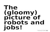 The (gloomy) picture of robots and jobs!