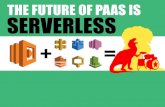 The future of paas is serverless