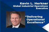 Kevin L. Herkner - Global Industrial Operations Executive
