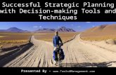 Successful strategic planning with decision making tools & techniques