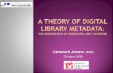A theory of digital library metadata the emergence of enriching and filtering