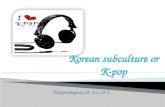 Korean subculture or k pop
