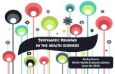 Systematic Reviews in the Health Sciences