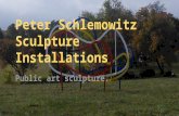 Peter Schlemowitz Public Sculpture