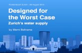 Designed for  the Worst Case - Zurich's water supply