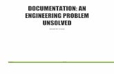 Documentation  An Engineering Problem Unsolved