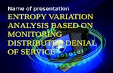 Entropy Variation Analysis Based on Monitoring