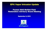 Moffett RAB EPA Vapor Intrusion Update, September 9, 2010