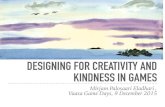 Designing for Creativity and Kindness in Games