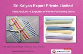 Home Furnishing Items by Sri Kalyan Export Private Limited Chennai